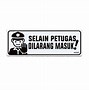 Gambar Dilarang Masuk Selain Petugas